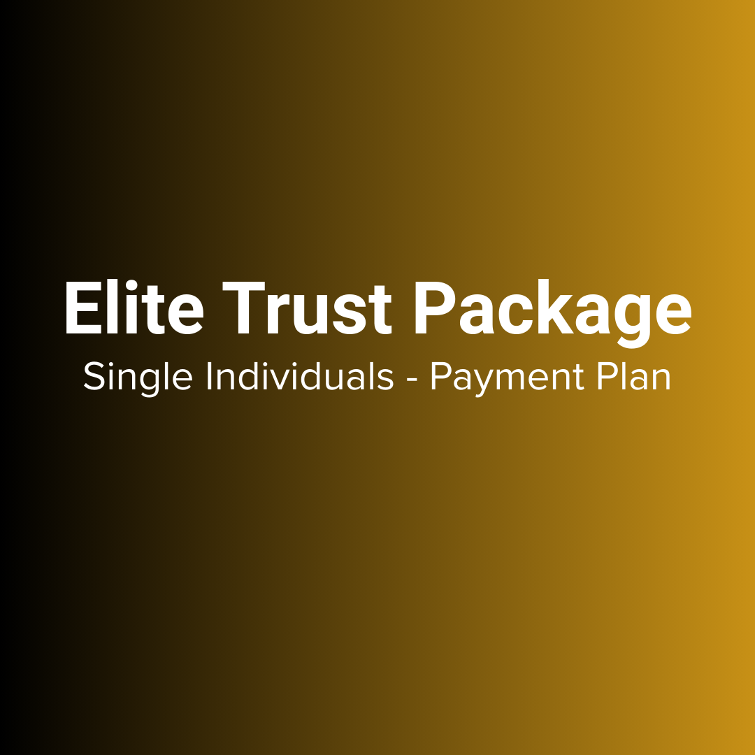 Elite Trust Package for Single Individuals (with Affordable Payment Plan)