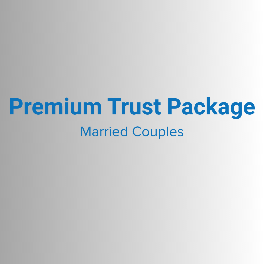 Premium Trust Package for Married Couples