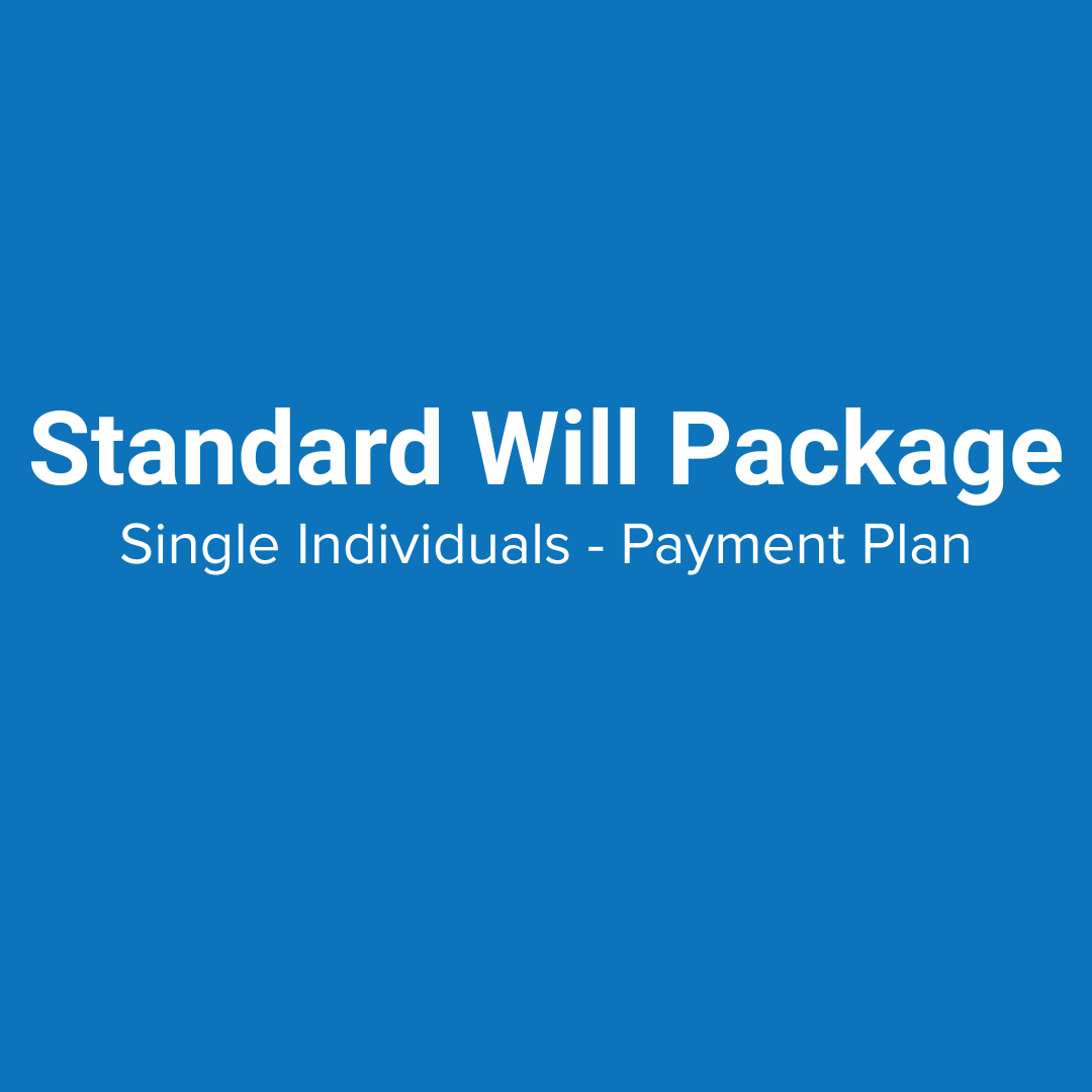 Standard Will Package for Single Individuals (with Affordable Payment Plan)