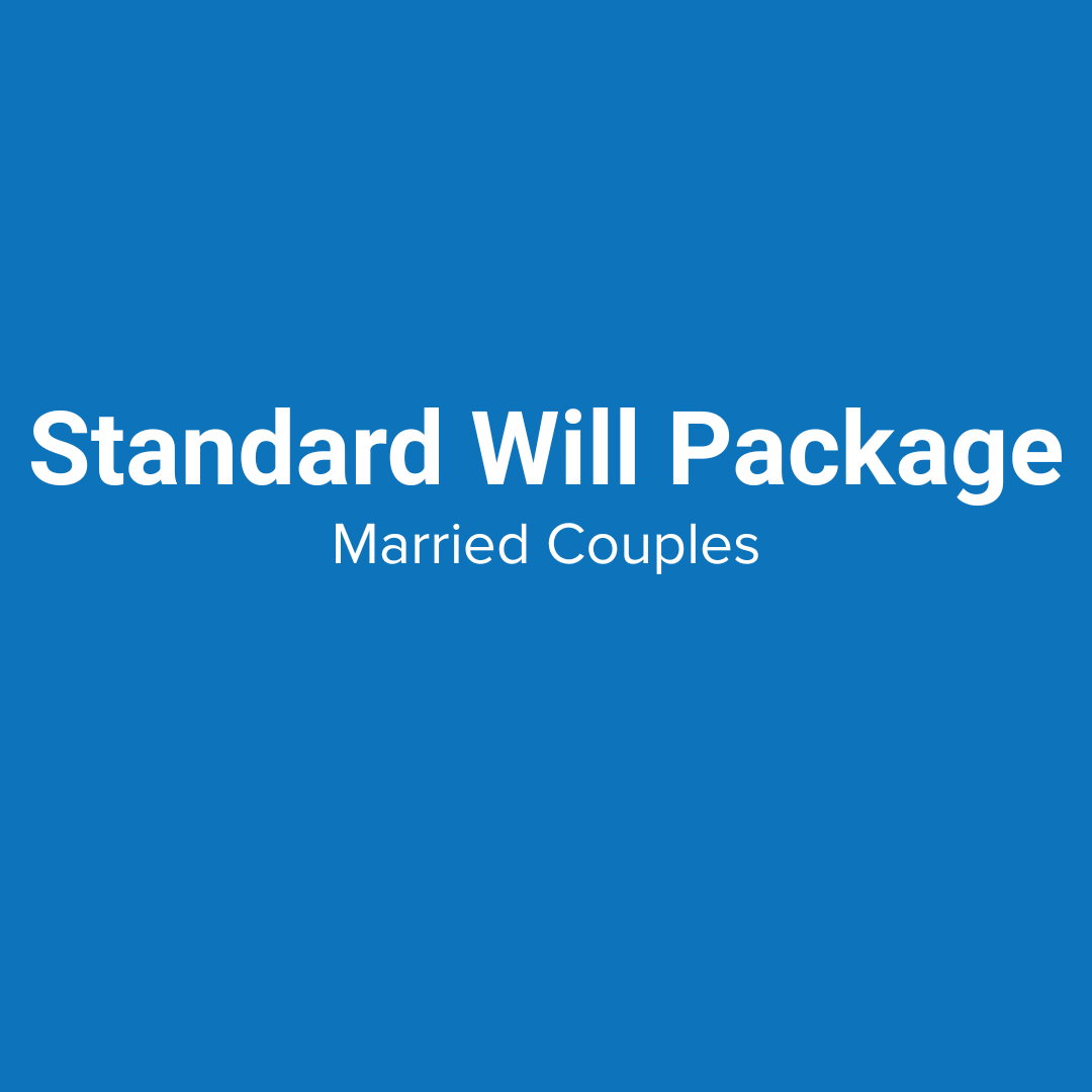 Standard Will Package for Married Couples