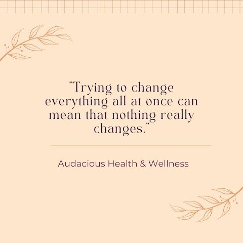 I was talking with a client about real, positive, lasting lifestyle changes the other day and I mentioned a quote from When Harry Met Sally: &ldquo;&hellip; when you realize you want to spend the rest of your life with somebody, you want the rest of 