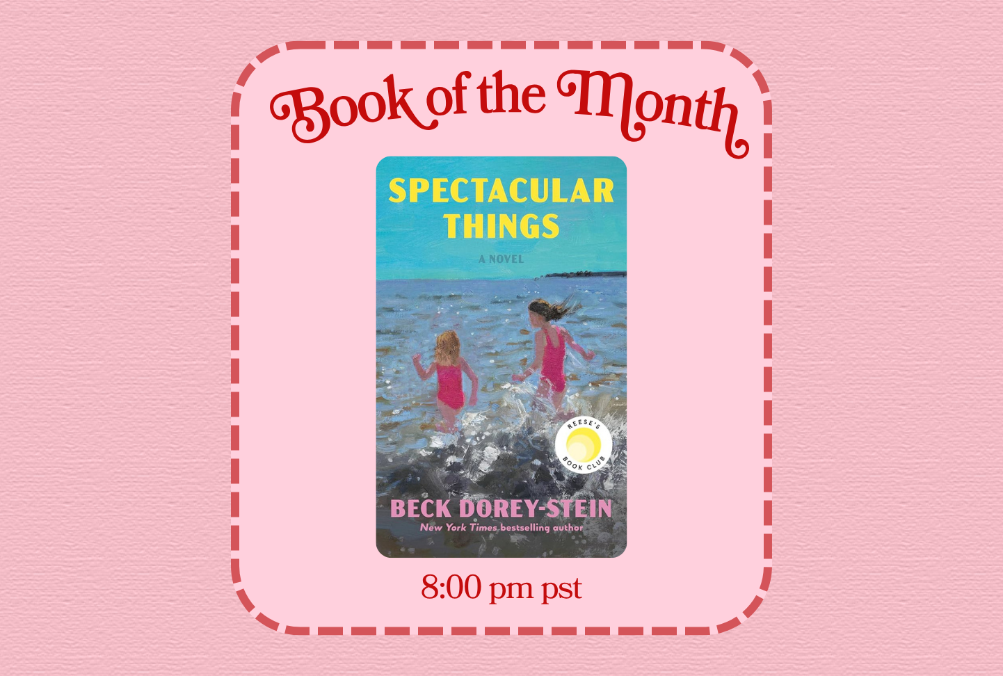BOTM: Spectacular Things (West Coast)