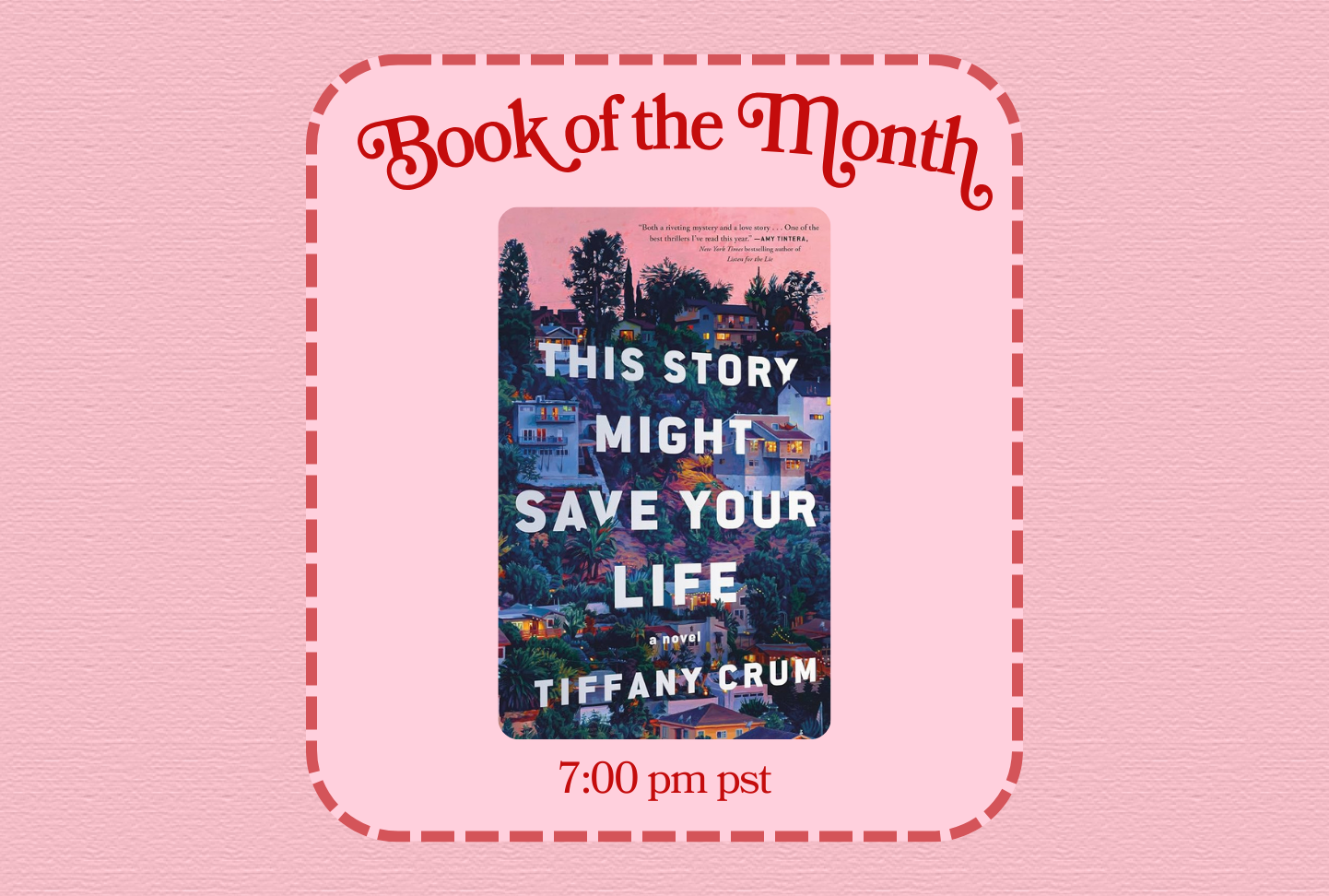 BOTM: This Story Might Save Your Life (West Coast)