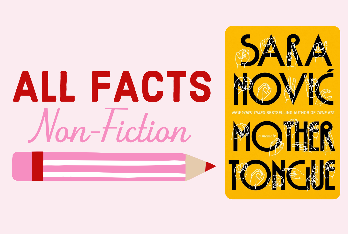 All-Facts, Non-Fiction: Mother Tongue