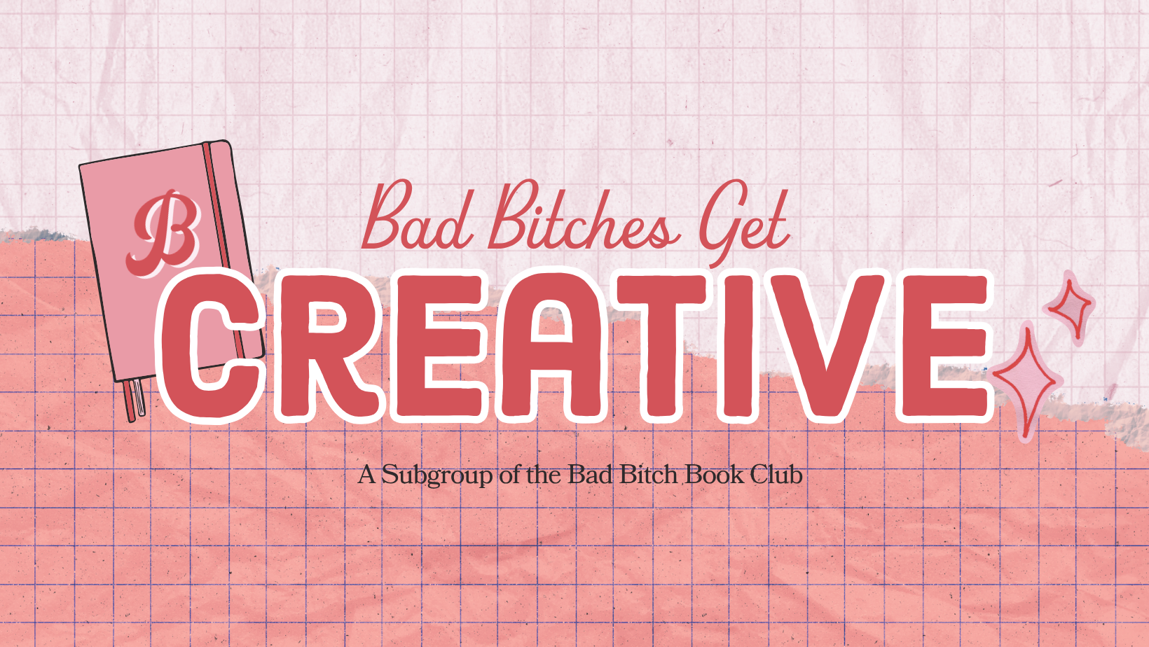 Fb header for Bad Bitches Get Creative