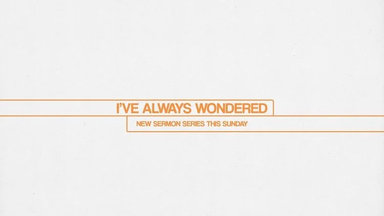 I ve Always Wondered Visual Media Church i-ve-always-wondered-visual-media-church