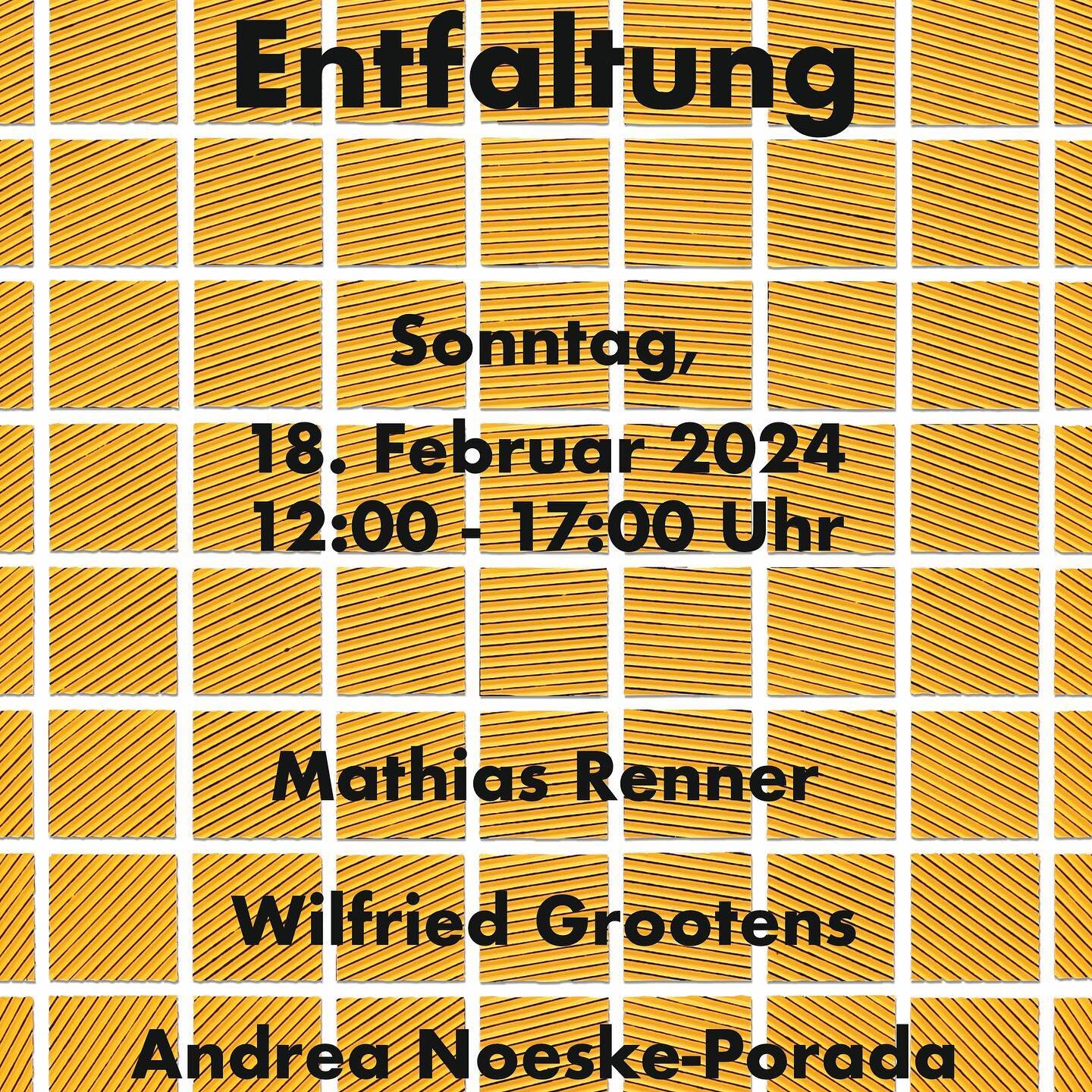 Neues Jahr 
Neue Ausstellung!
Wir freuen uns auf @m.m.renner @wilfriedgrootens und @kuimsou 
mit dem Thema &bdquo;Entfaltung&ldquo; 
ab dem 18. Februar bei uns