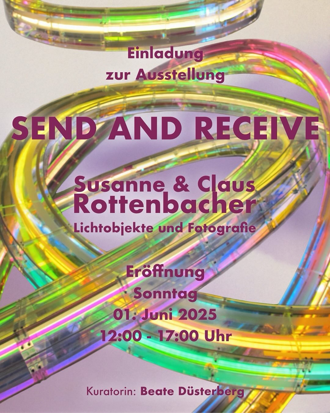 Einladung zur neuen Ausstellung:
SEND AND RECEIVE
Susanne Rottenbacher
Lichtobjekte
Claus Rottenbacher
Fotografie
Eröffnung:
🗓️ Sonntag, 01. Juni 2025
⏰ 12:00 - 17:00 Uhr
👩‍🎨 @susannerottenbacher
👨‍🎨 @clausrottenbacher
Kurato