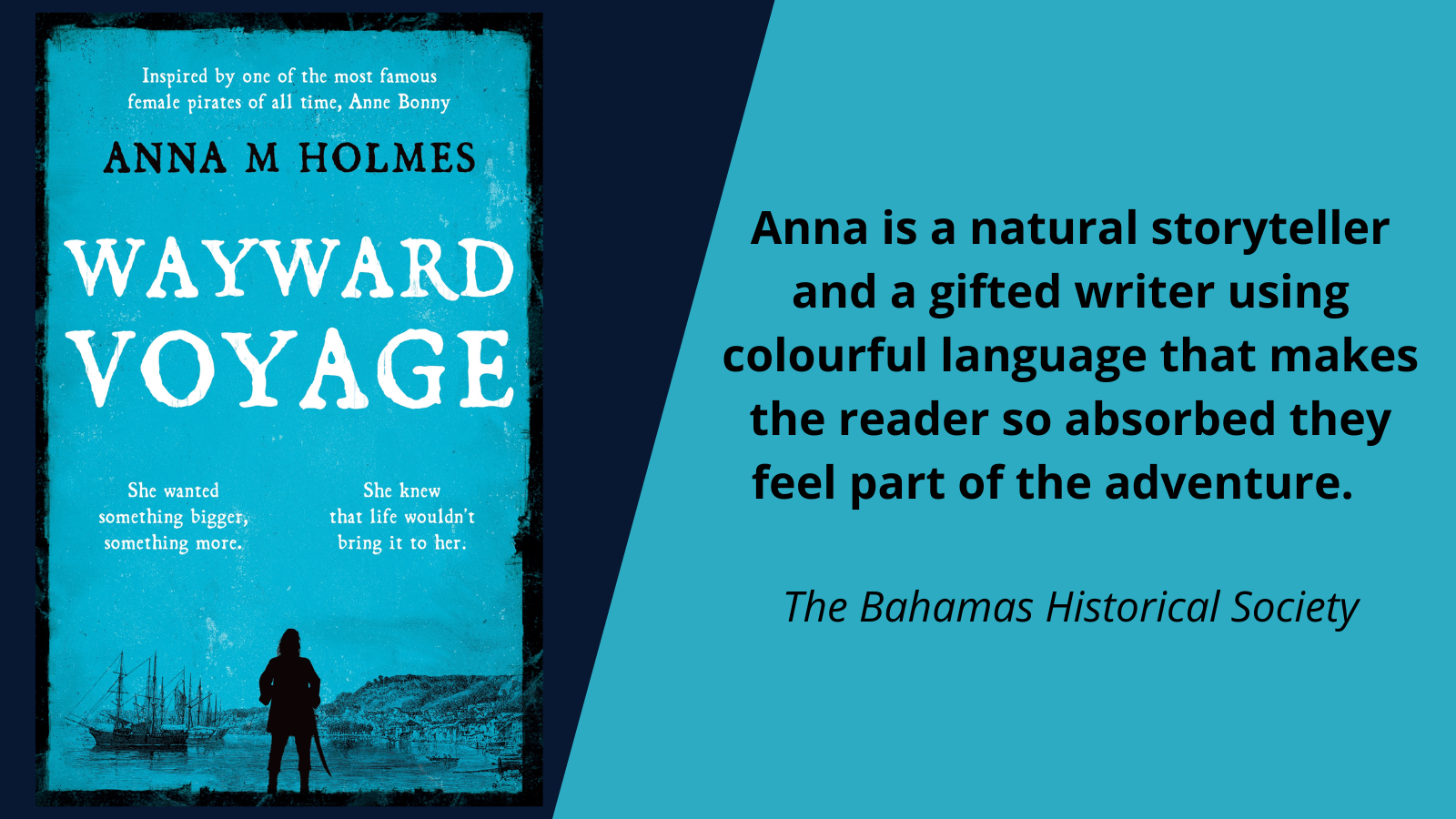 Wayward Voyage by Anna M Holmes. Endorsement from The Bahamas Historical Society