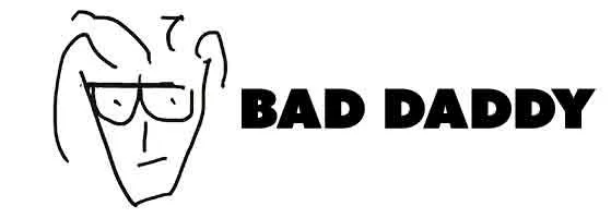 Bad Daddy