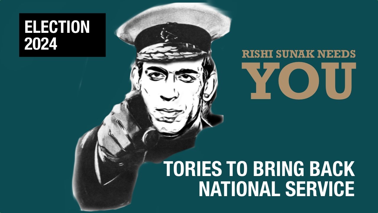 Rishi Sunak needs YOU! - Tory plan to revive National Service is their first “big idea”