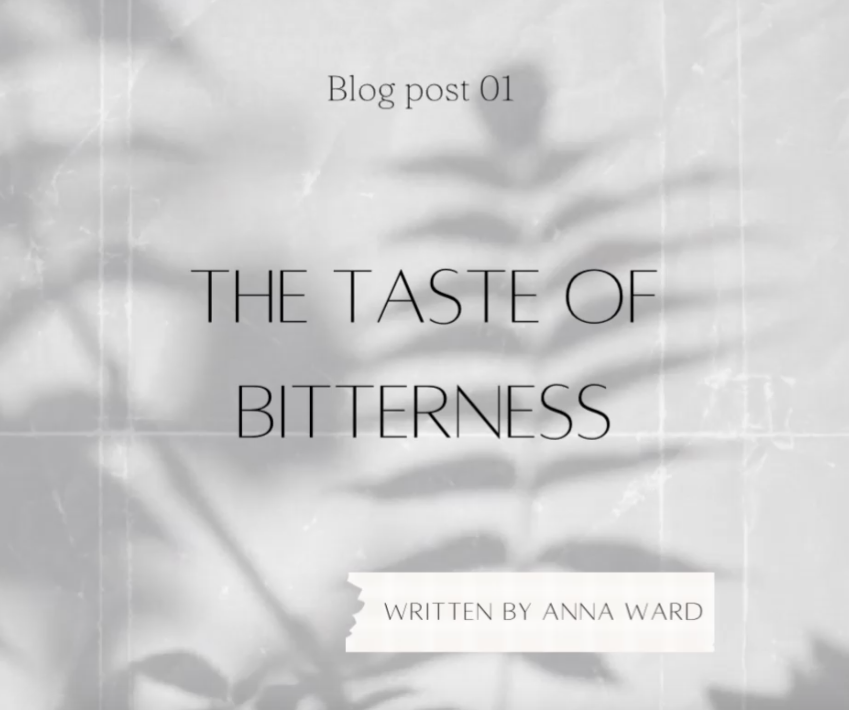 The Taste of Bitterness