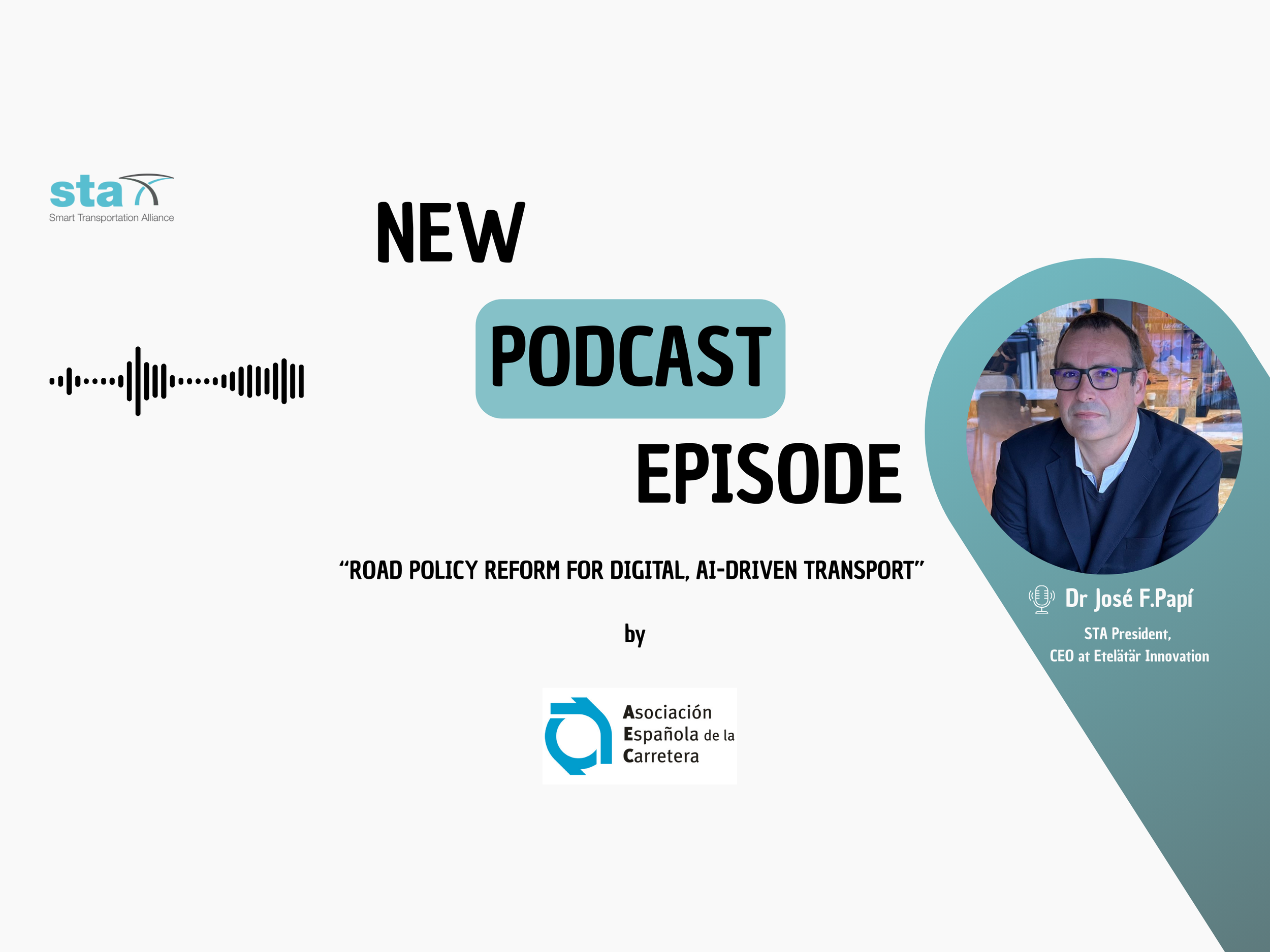 STA PRESIDENT CALLS FOR ROAD POLICY REFORM FOR DIGITAL, AI-DRIVEN TRANSPORT IN THE LATEST AEC PODCAST EPISODE