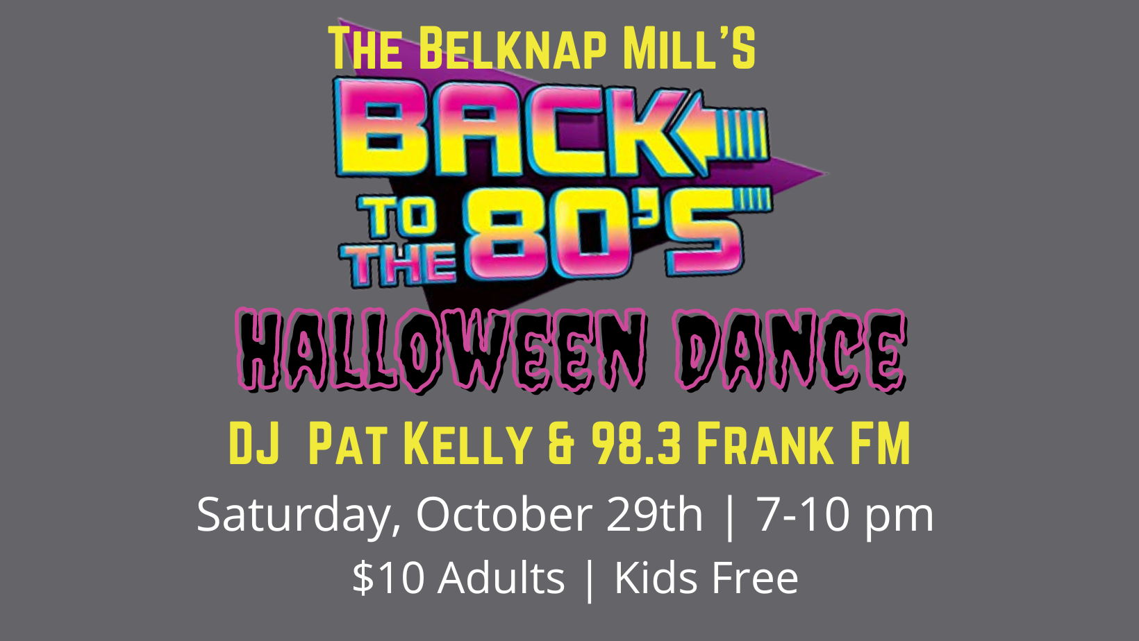 Halloween 80's Dance — Belknap Mill