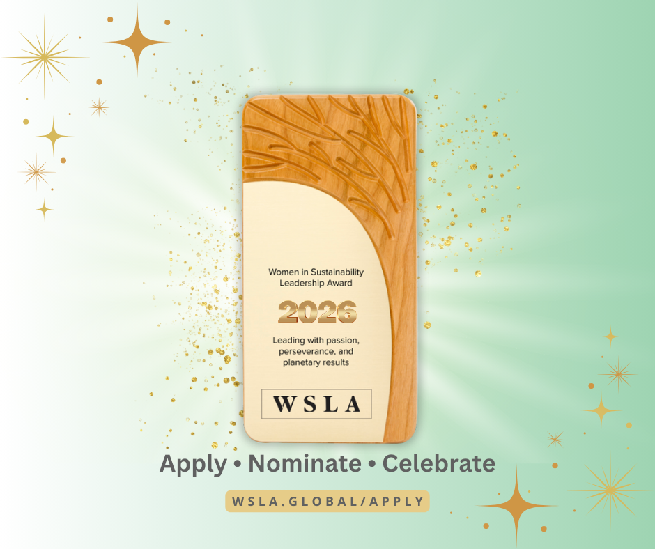 A wooden award plaque for the Women in Sustainability Leadership Award 2026, with a background of pastel green and gold sparkles, and text encouraging application, nomination, and celebration, including the website WSLA.GLOBAL/APPLY.