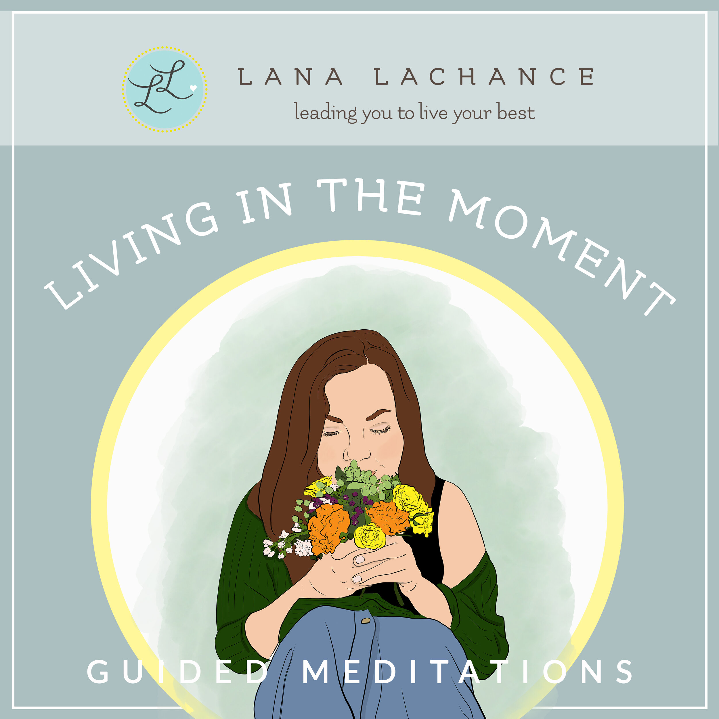 Living in the Moment Meditations