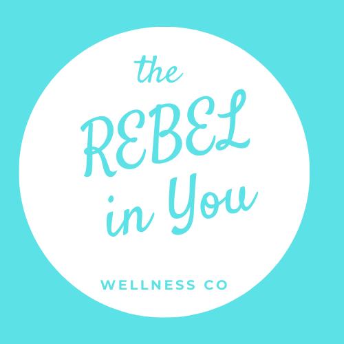 The Rebel in You Wellness Co.