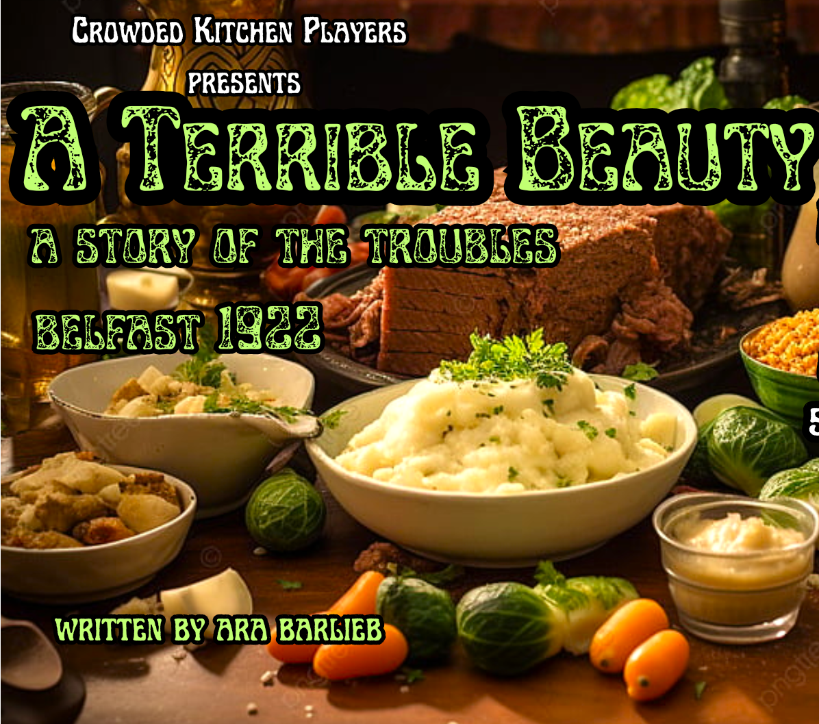 Crowded Kitchen Players present - A Terrible Beauty A Story of the Troubles Belfast 1922