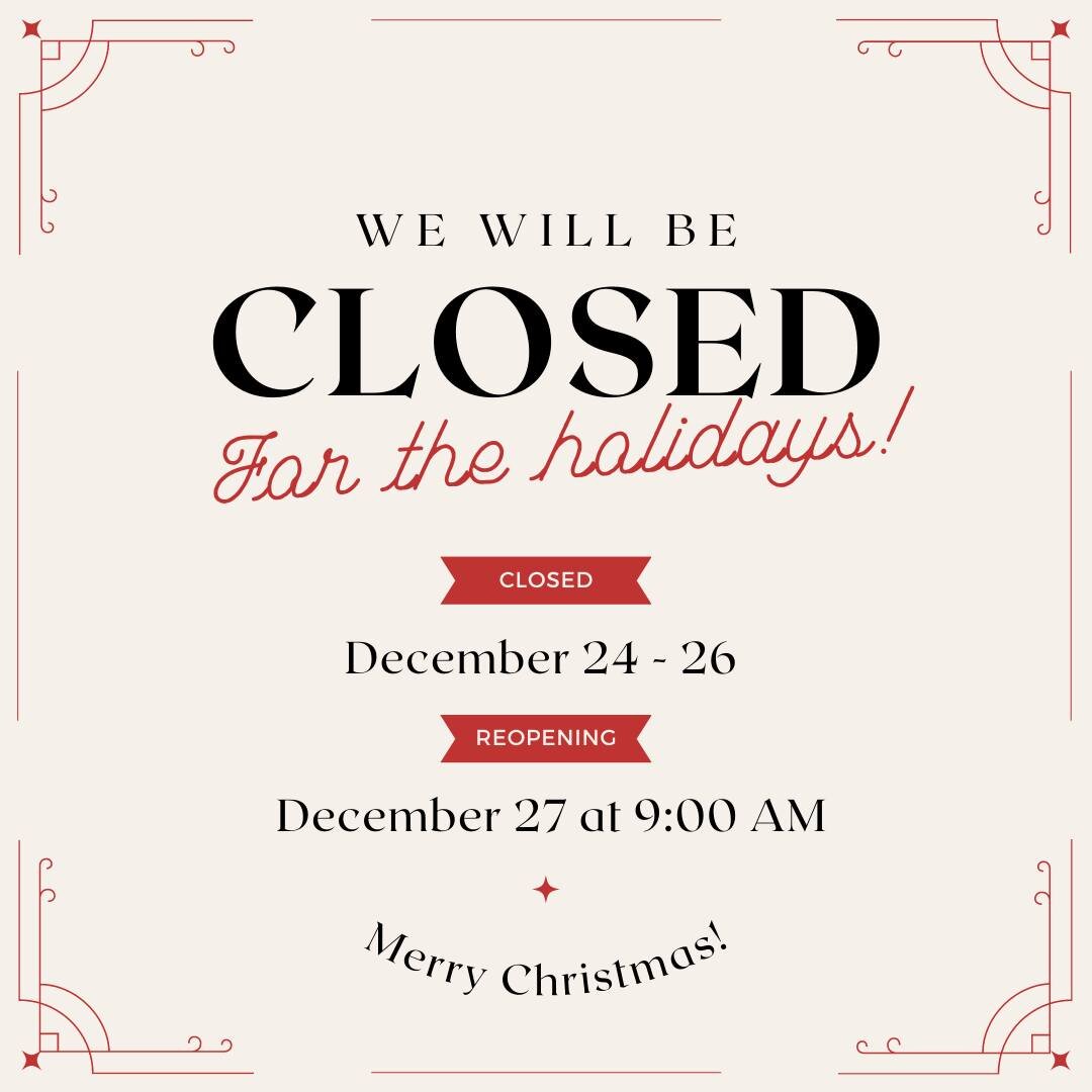 Closed for the holidays! 

Please come see us again when we re-open on Dec. 27th! 

🎄Have a Merry Christmas! 🎄