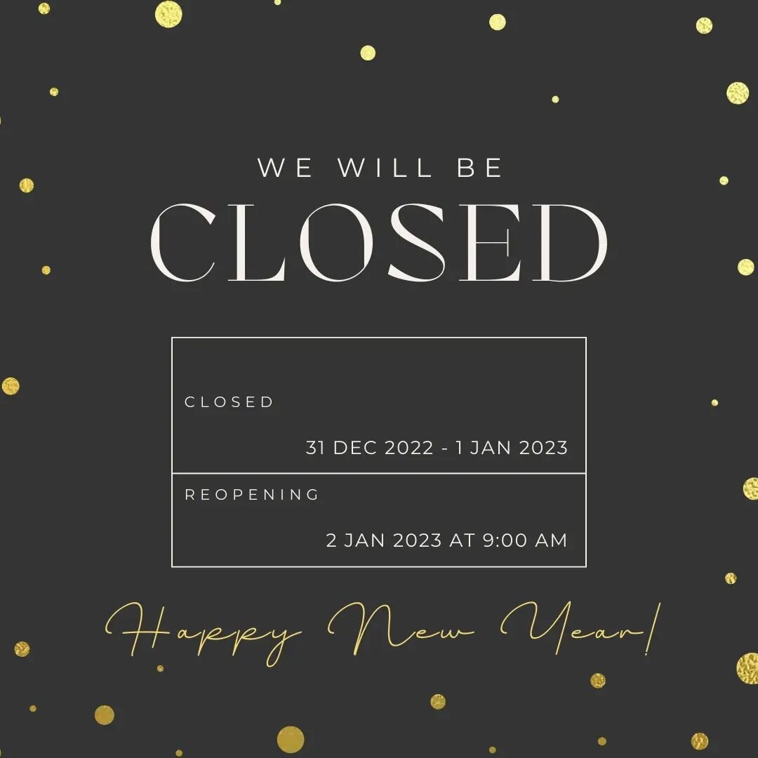 We'll be closed tomorrow and New Year's Day! 

See you in the New Year on January 2nd, 2023! 

HAPPY NEW YEAR!! 🎊