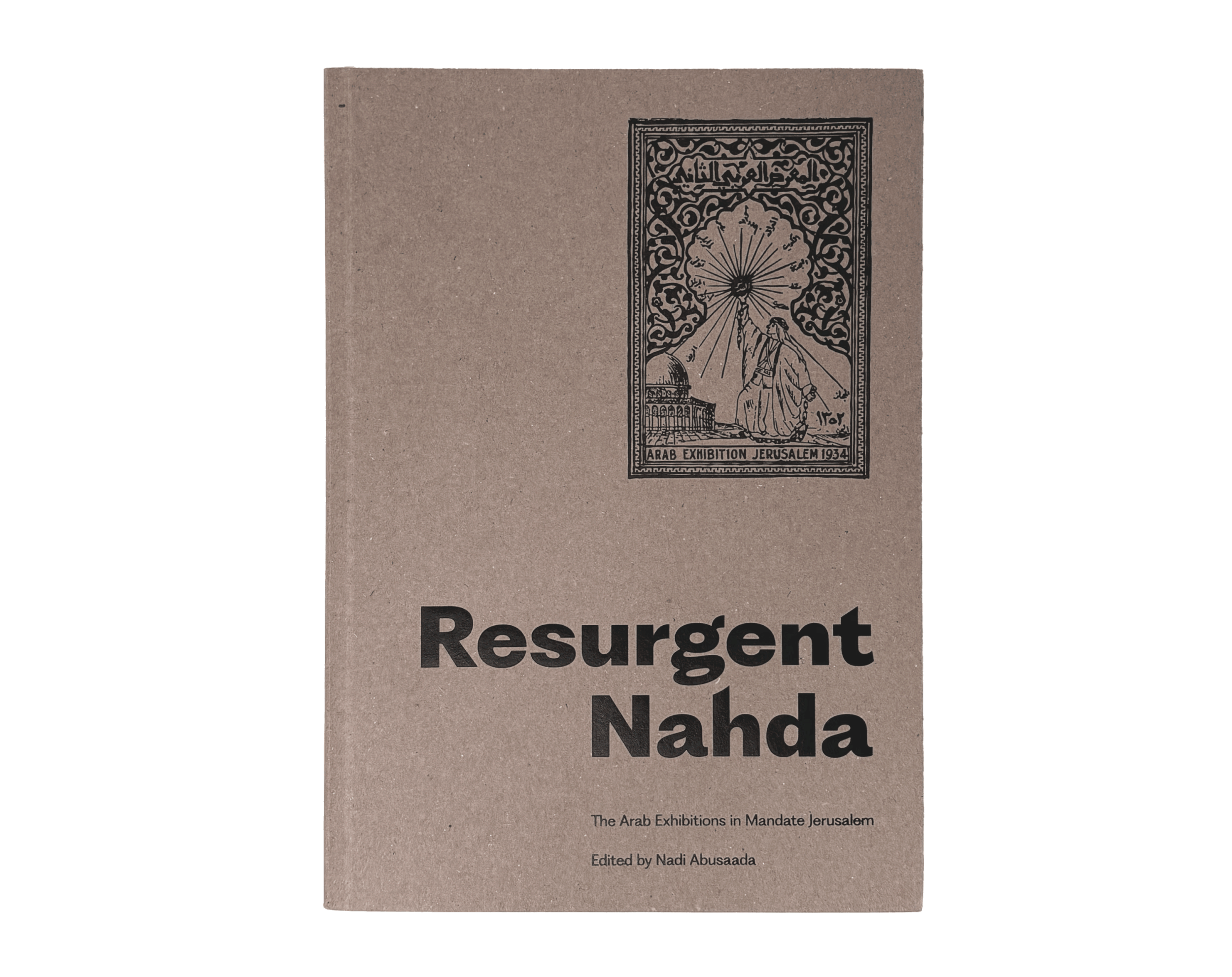 Resurgent Nahda: Jerusalem’s Forgotten Crossroads