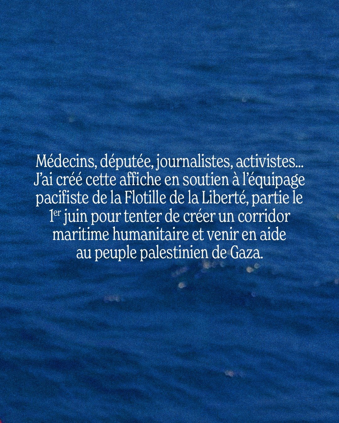 Cr&eacute;er pour ne pas oublier ⛵︎🍉

&bull;

Cette affiche est inspir&eacute;e d'une photo partag&eacute;e par notre d&eacute;put&eacute;e europ&eacute;enne Rima Hassan &agrave; bord du Madleen. M&ecirc;me si vous vous tenez &agrave; distance de ce