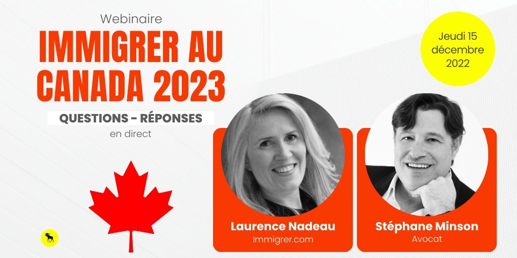 Webinaire : Immigrer au Canada, quoi de neuf en 2023?