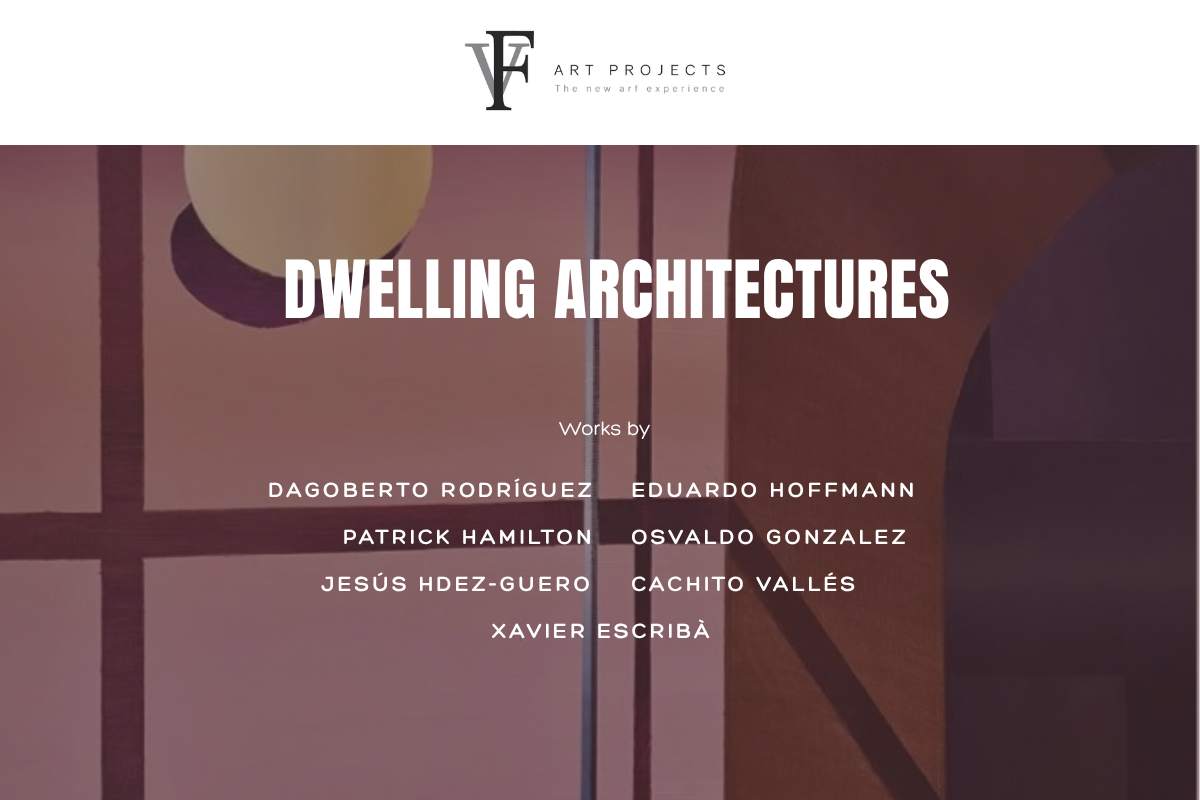 "Dwelling Architectures" -  By appointment l Space VF Art Projects, Rue 7 Nicolás Glesener, Junglinster, LUXEMBOURG