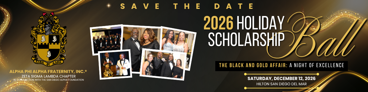 Save the date: 2026 Holiday Scholarship Ball, The Black and Gold Affair: A Night of Excellence. Saturday, December 12, 2026, Hilton San Diego Del Mar.