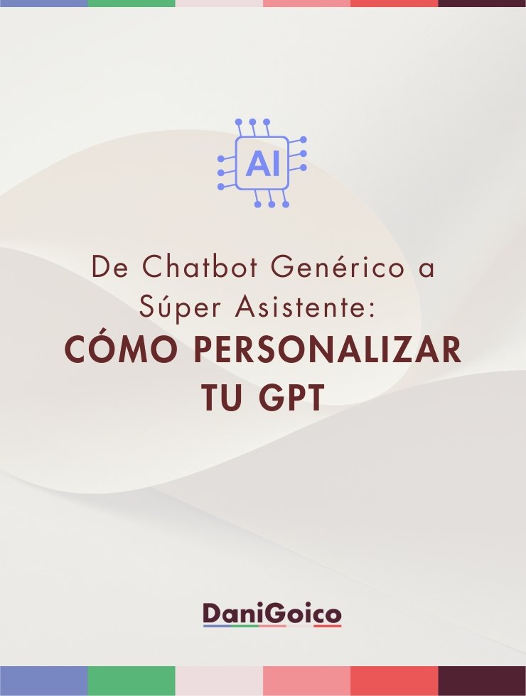 Guía para crear tu propio ChatGPT personalizado