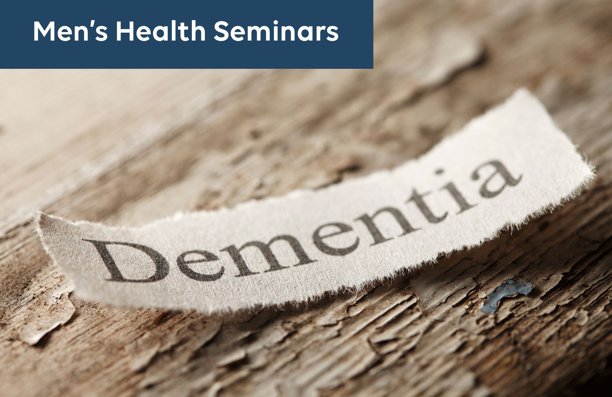 Men's Health Seminar - Dementia