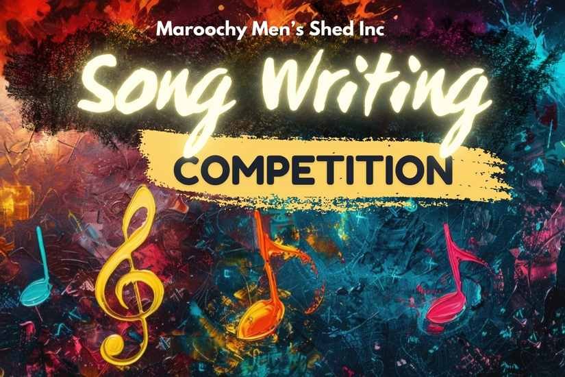 Maroochy Men’s Shed Song Writing Competition