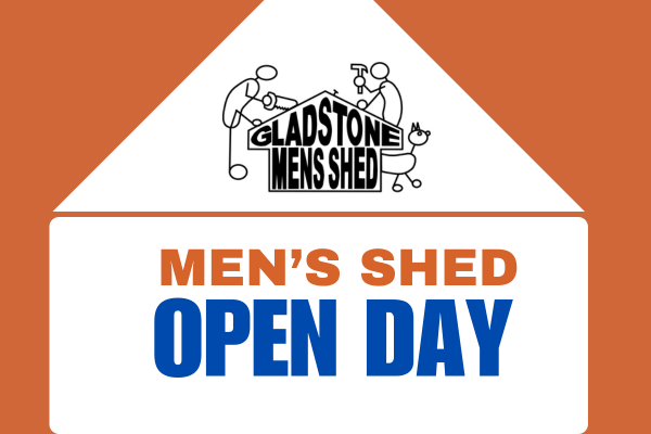 Gladstone Men's Shed Open Day
