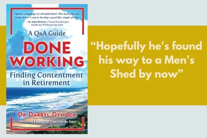 Done Working! Finding Contentment in Retirement