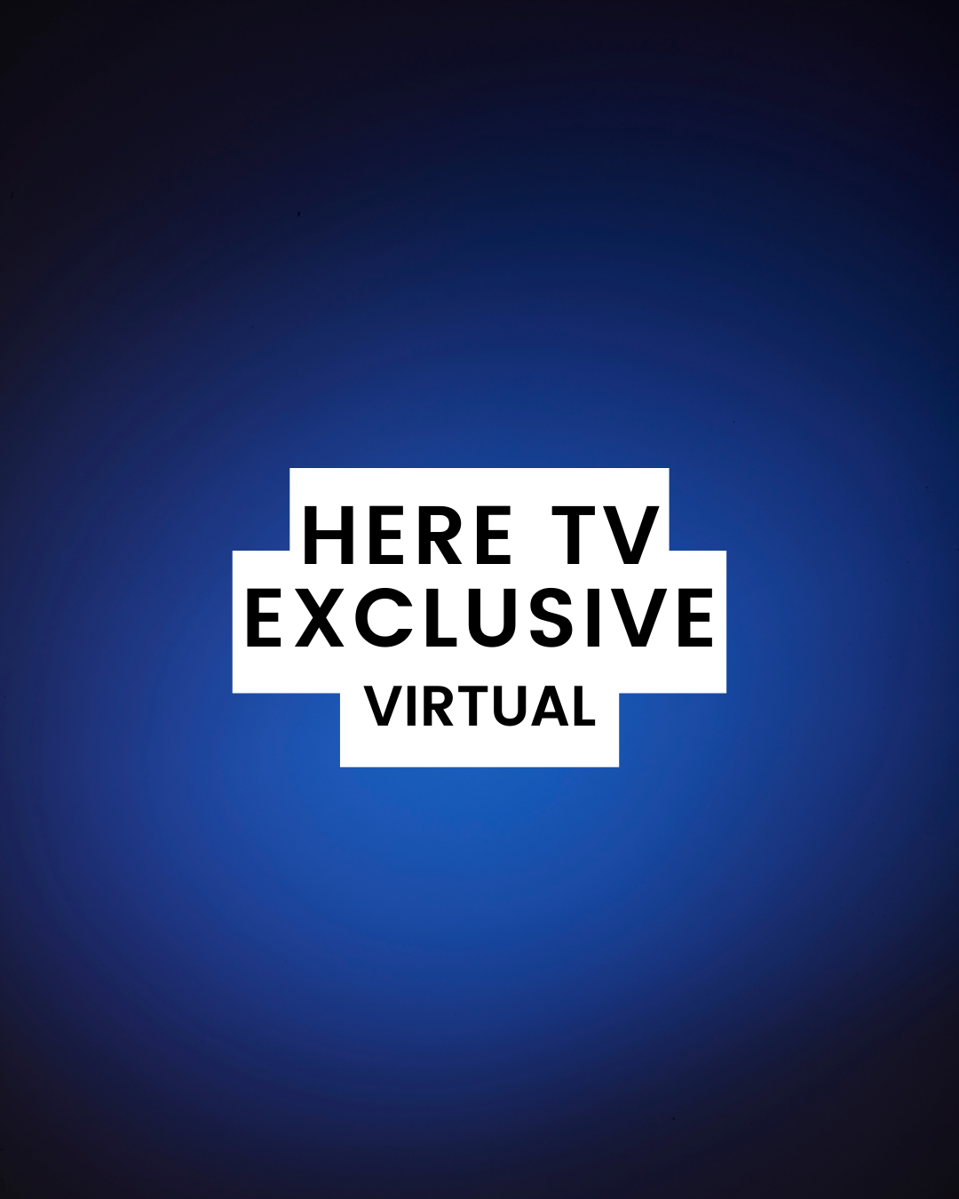 Here TV Exclusive