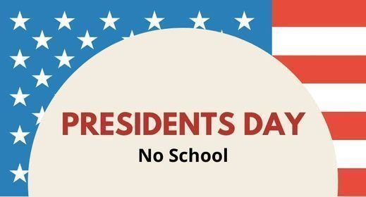 Presidents Day-No school