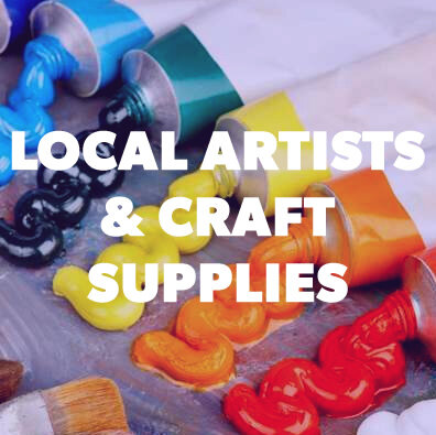 LOCAL ARTISTS, GALLERIES, ARTS AND CRAFT SUPPLIERS