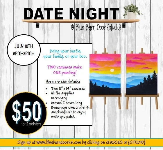 07.10.2026 @ 6pm DATE NIGHT {$50 for 2 canvas}