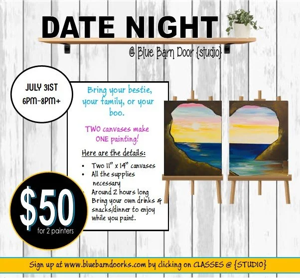 07.31.2026 @ 6pm DATE NIGHT {$50 for 2 canvas}