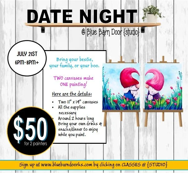 07.21.2026 @ 6pm DATE NIGHT {$50 for 2 canvas}