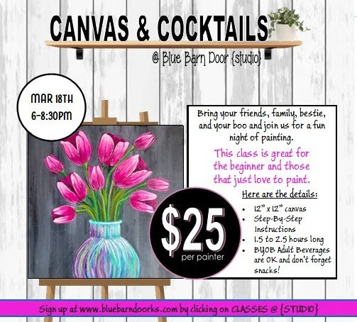 03.18.2026 @ 6pm TULIPS Canvas & Cocktails {$25}