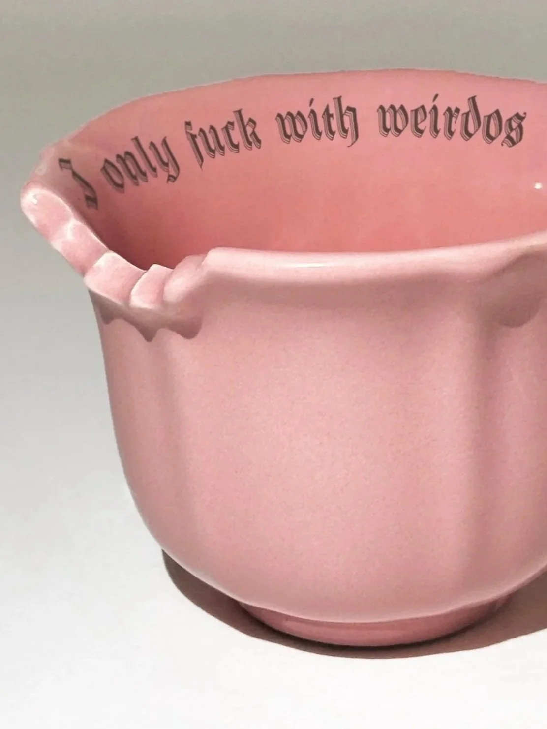 Wrong Mug - "I only fuck with weirdos"