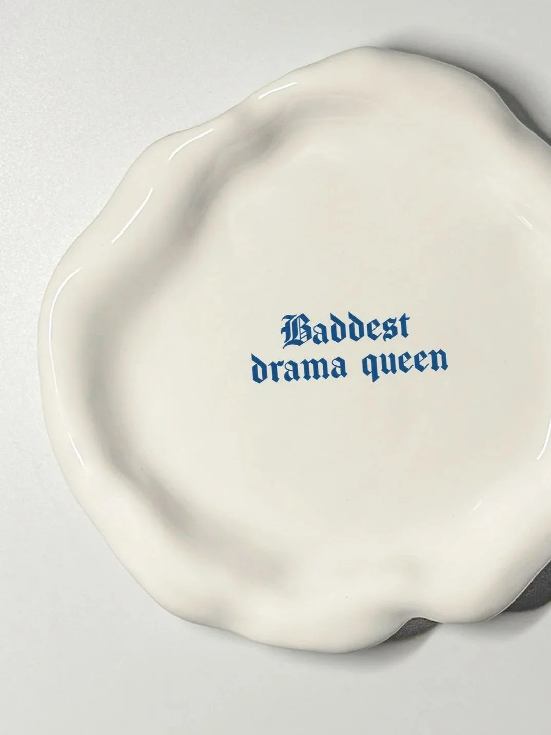 Issues Small Plate - "Baddest drama queen"