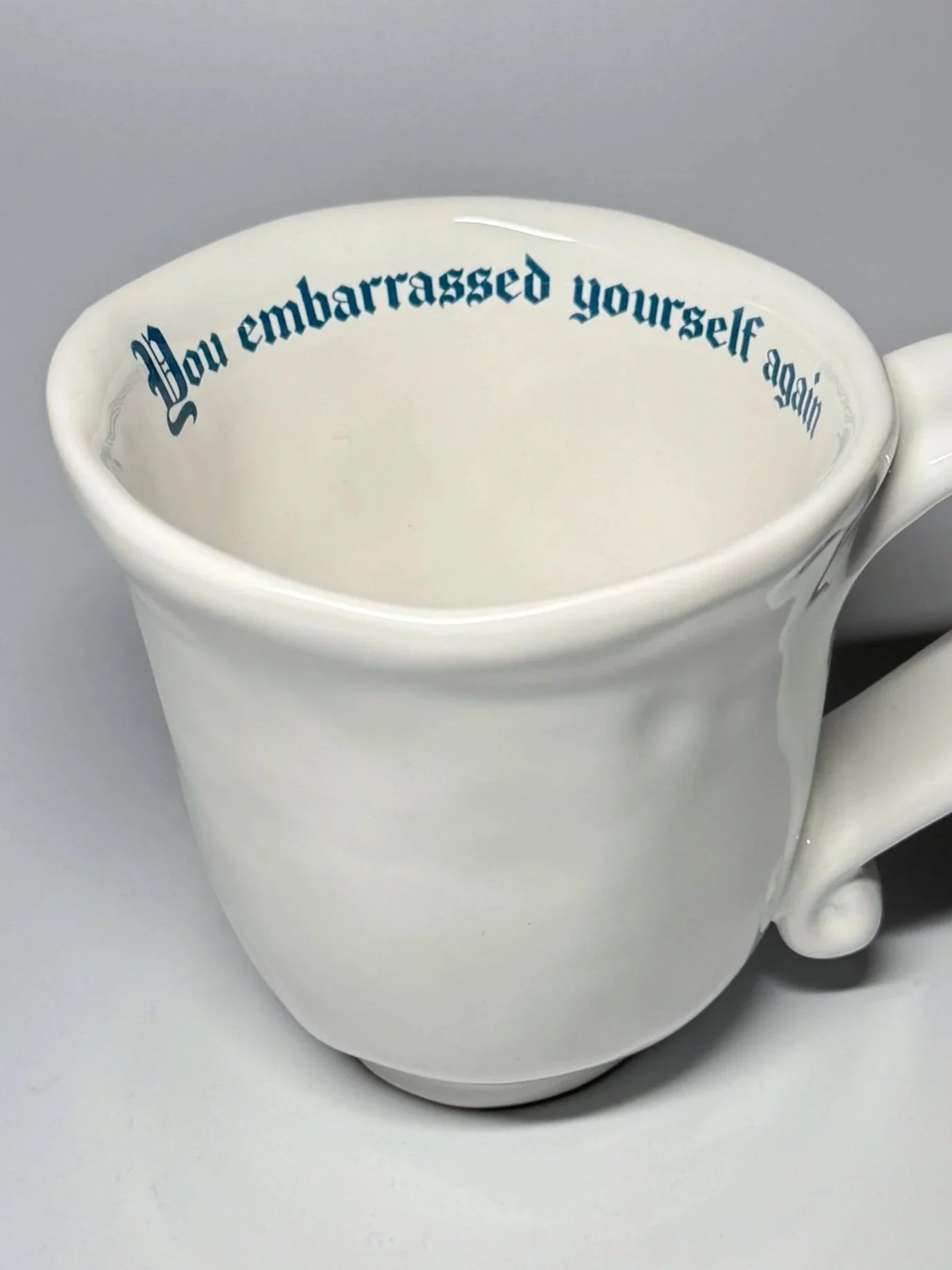 Issues Mug 350ml - "You embarrassed yourself again"