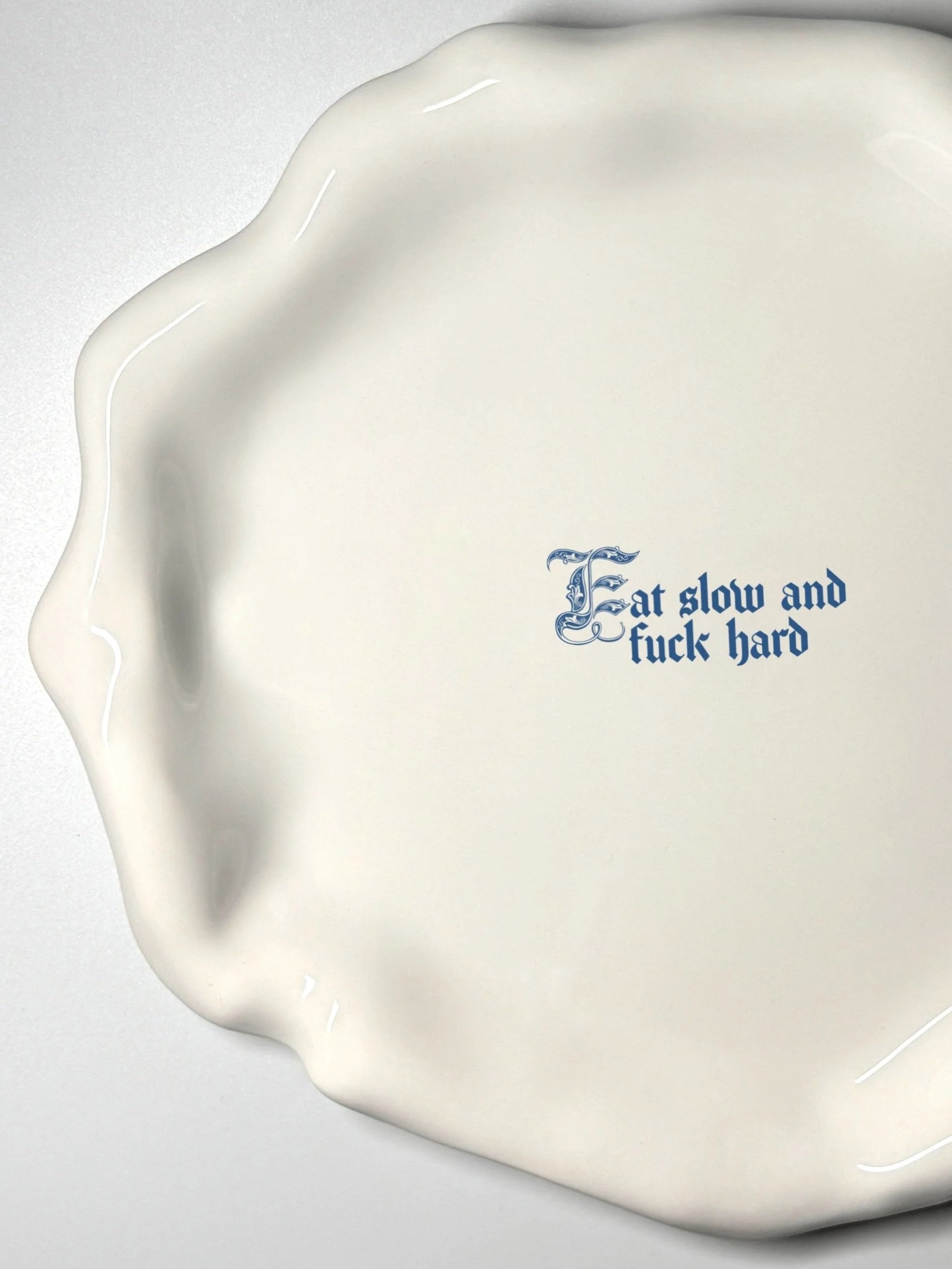 Issues Dinner Plate - "Eat slow and fuck hard"