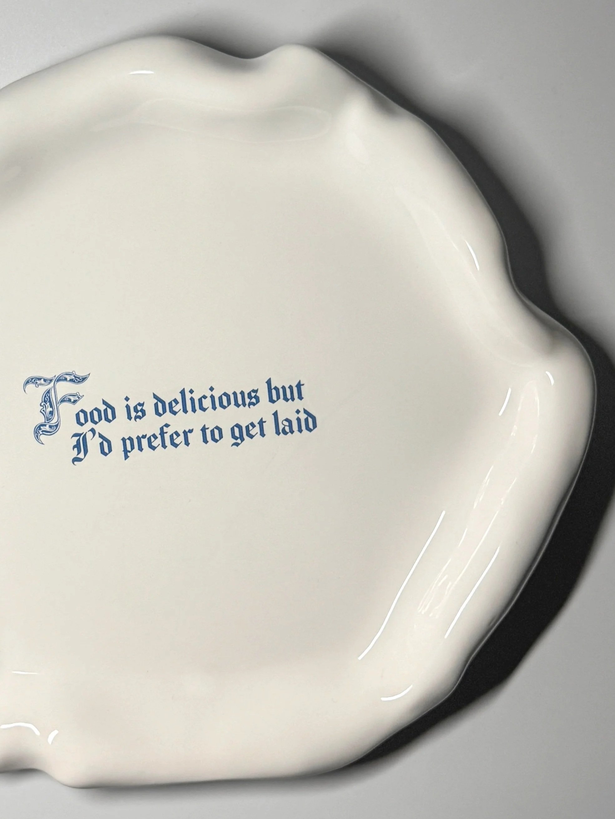 Issues Dinner Plate - "Food is delicious but I'd prefer to get laid"