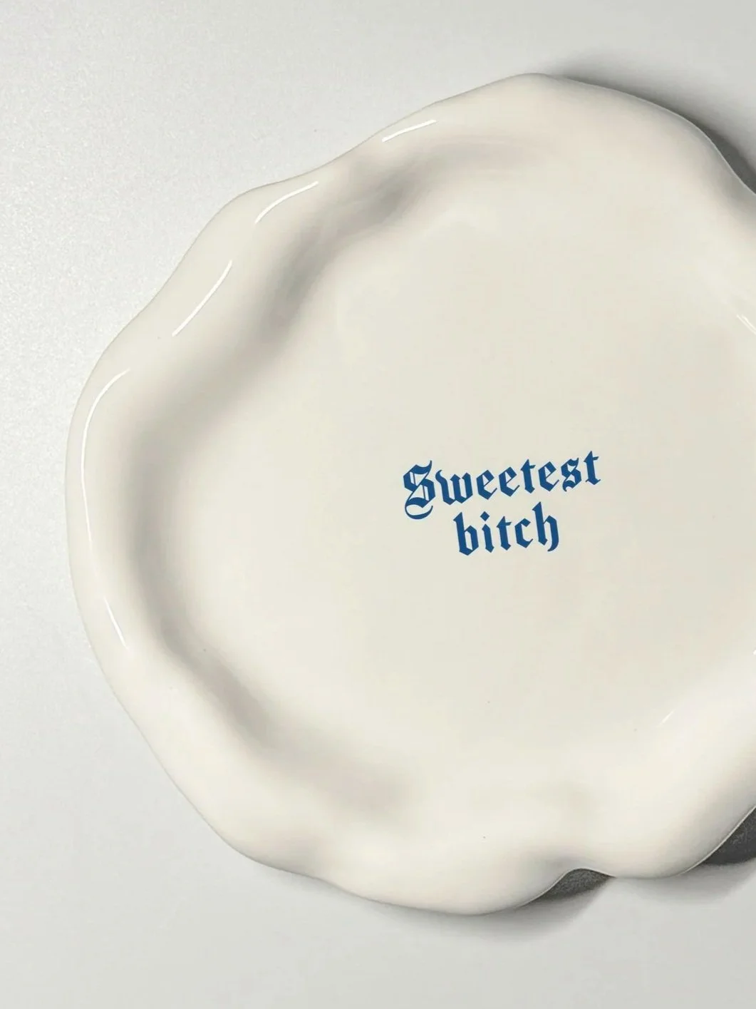Issues Small Plate - "Sweetest bitch"