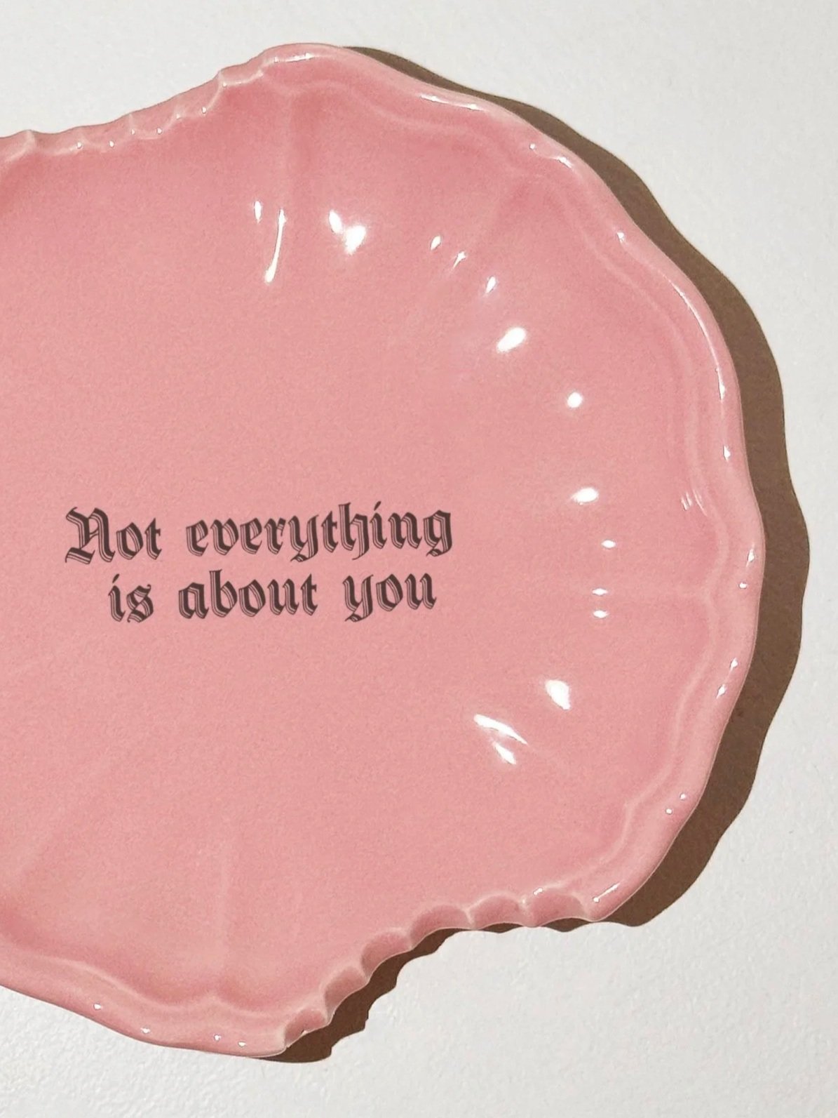 Wrong Saucer - "Not everything is about you"