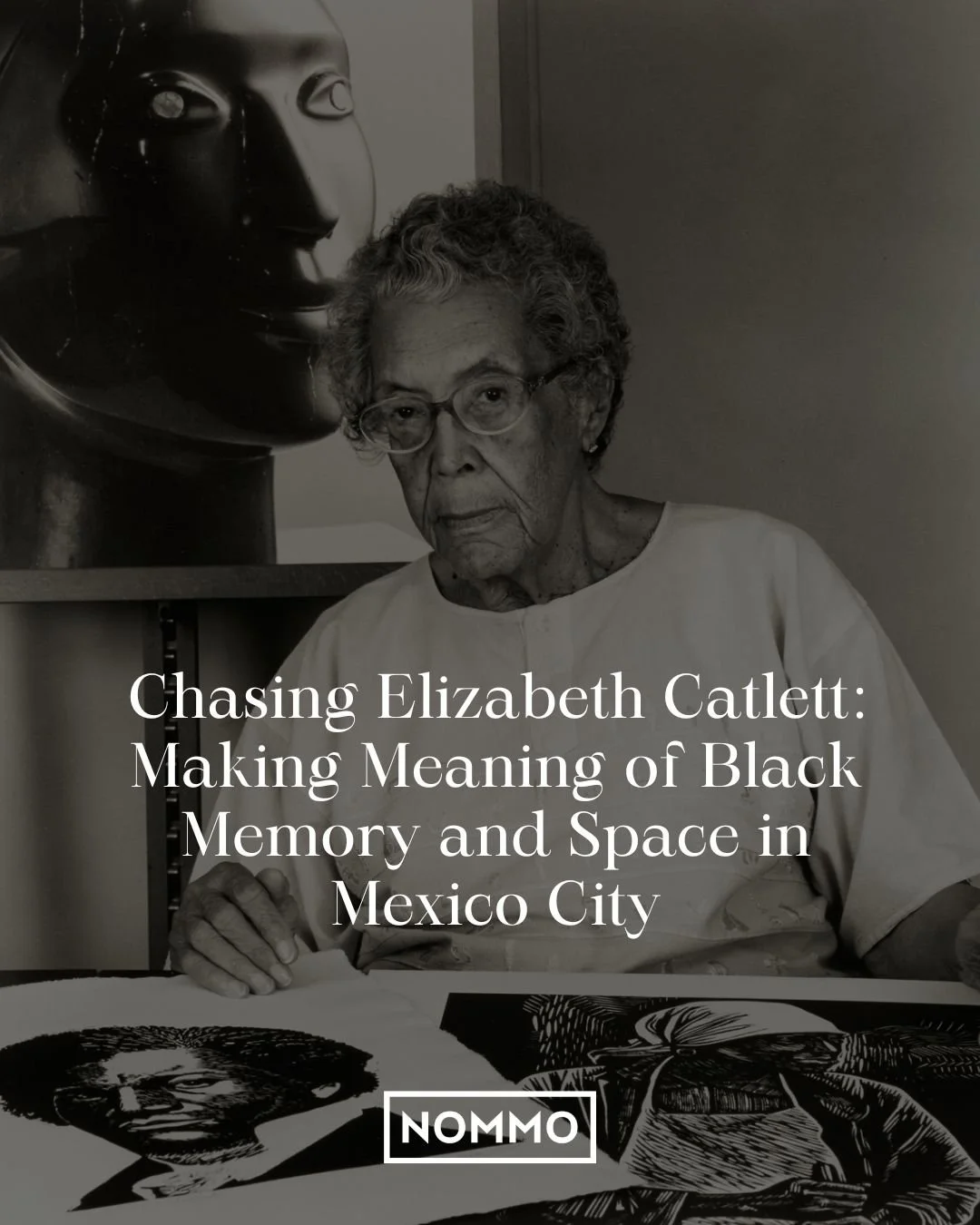 Chasing Elizabeth Catlett: Making Meaning of Black Memory and Space in Mexico City