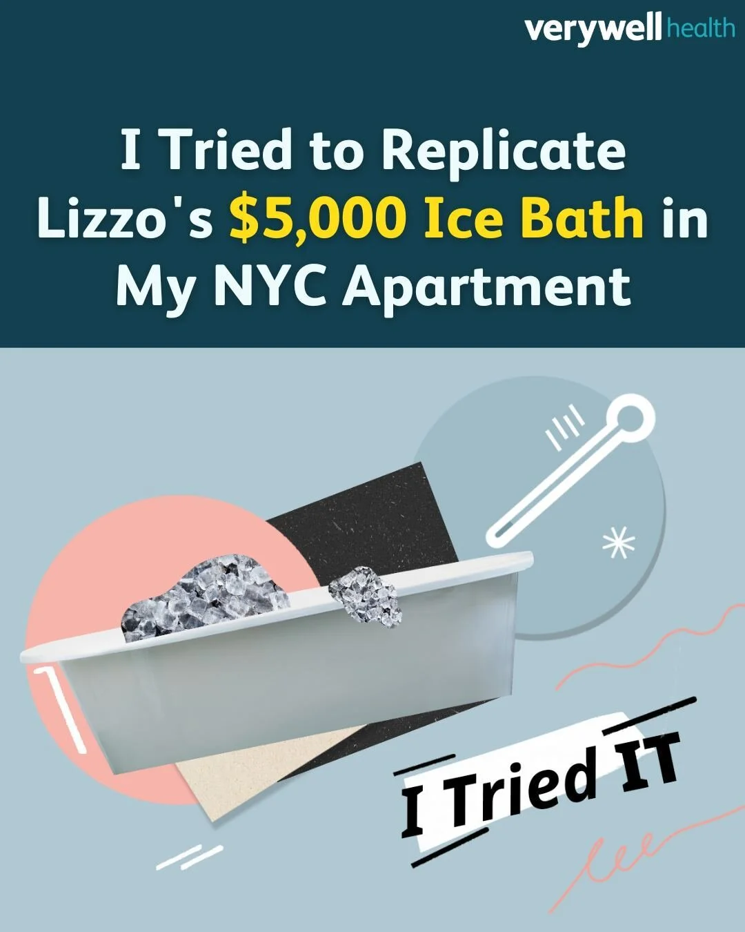 One of @verywellhealth's very own took an ice bath in her New York City apartment to see what it&rsquo;s like and if it&rsquo;s easy to replicate day after day. 🧊

Head to the link our bio to find out how it worked, and what she would do differently